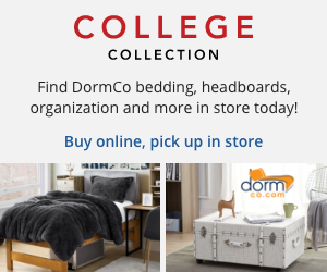 Find DormCo bedding, headboards, organization and more in store today! Buy online, pick up in store