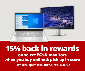 15% Back in rewards on select PCs and Monitors - Buy Online, Pick Up In Store Only